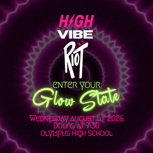 The High Vibe Riot | Year Three | Enter Your Glow State